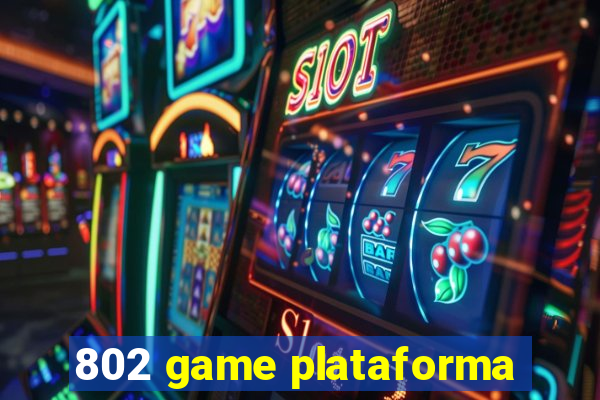 802 game plataforma